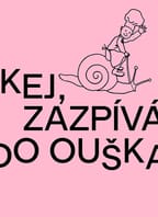 SPINKEJ, ZAZPÍVÁM TI DO OUŠKA