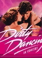 DIRTY DANCING LIVE IN CONCERT