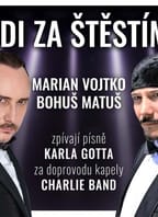 Jdi za štěstím – Marian Vojtko a Bohuš Matuš