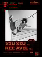 Xiu Xiu (US) +  Kee Avil (CA)