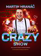 Martin Hranáč – CRAZY SHOW – Kolín