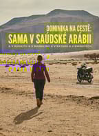 Dominika na cestě: Sama v Saúdské Arábii