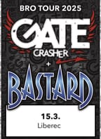 GATE Crasher a BASTARD v Liberci