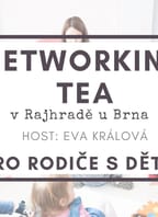 Networking TEA Rajhrad / host Eva Králová