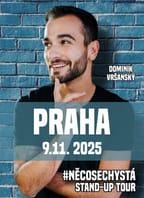 Dominik Vršanský: stand up #NĚCOSECHYSTÁ – Praha