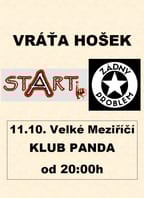 Vráťa Hošek + STARTi + Žádný problém – Velké Meziříčí