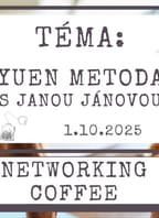 Networking coffee: Téma Yuen metoda / host Jana Jánová