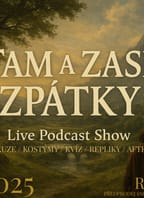 TAM A ZASE ZPÁTKY – Podcast Naživo!