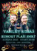 Vasilův Rubáš + Kohout Plaší Smrt – Halloween Rockle Klub