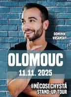 Dominik Vršanský: stand up #NĚCOSECHYSTÁ – Olomouc