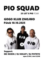 Pio Squad | 25 Let’s Pio Tour Znojmo