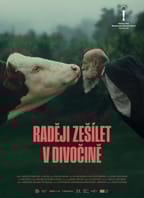 Raději zešílet v divočině