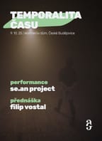 Temporalita času | Filip Vostal (přednáška) a performance