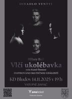 Vlčí ukolébavka (drama - Divadlo Ventyl)