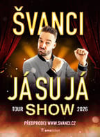 ŠVANCI SHOW – JÁ SU JÁ – Luhačovice