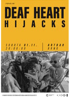 Deaf Heart | HiJacks // ArtBar
