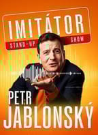 Petr Jablonský - Stand-up imitátor show - Opava