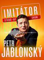 Petr Jablonský – Stand-up imitátor show – Zlín