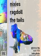Nixies // Ragdoll // The Tails