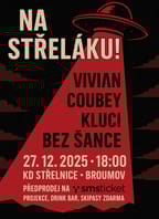 Na Střeláku! Vivian, Coubey, Kluci, Bez Šance