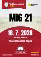 Hudba na vinicích: MIG 21 – Vinařství Sonberk