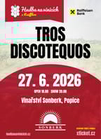 Hudba na vinicích: TROS DISCOTEQUOS – Vinařství Sonberk