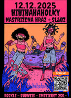 Hihihahaholky + Nastřižená hráz + SL&BZ