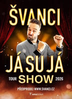 ŠVANCI SHOW – JÁ SU JÁ – Mladá Boleslav