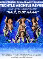 Techtle Mechtle revue – Haló, tady máma