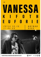 VANESSA | KIFOTH | EUFORIE – poslední koncert v Brně!