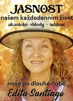 JASNOST v NAŠEM KAŽDODENNÍM ŽIVOTĚ – akášické vhledy – sdílení