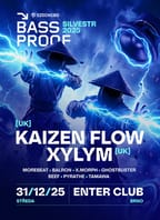 Bassproof Silvestr w/ Kaizen Flow (UK) & Xylym (UK)