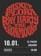 RAY HARTY / BASKET FLORA / THE LOONMOONS