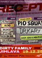 Pio Squad a hosté v Dirty Family