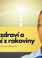 O uzdravení z rakoviny a návratu z druhého břehu
