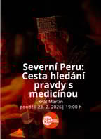 Severní Peru: Cesta hledání pravdy s medicínou