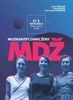 MDŽ – Muzikantky, dámy, ženy Napajedla