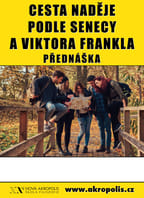 Cesta naděje podle Senecy a Viktora Frankla