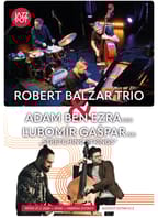 JazzPot: Robert Balzar Trio, Adam Ben Ezra &  Ľubomír Gašpar