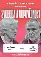 Svoboda a odpovědnost – Pjér la Šé’z & prof. Anna Hogenová