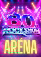That 80´s Rock Show Aréna