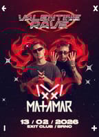 Valentine Rave w. Matamar