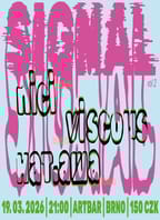 SIGNAL: Nici | Viscous | нат.аша