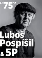 Luboš Pospíšil a 5P – „75“