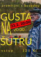 Gusta na Šutru podruhé – beseda a promítání filmu
