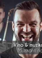 VÍNO & MUZIKA LIVE – Muzikanti na tripu