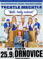 TECHTLE MECHTLE REVUE – Haló, tady máma