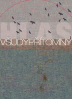 VŠUDYPŘÍTOMNÝ HLAS / THE UBIQUITOUS VOICE