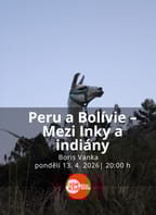 Peru a Bolívie – Mezi Inky a indiány