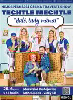 Travesti revue Techtle Mechtle – Haló, tady máma!
